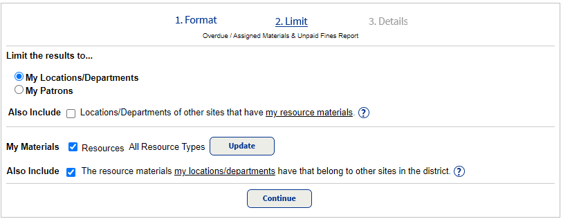 Current Checkout Fines report, step 2 limiting to My Locations/Departments. 